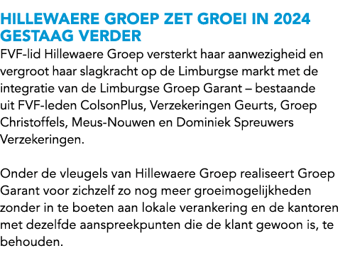 HILLEWAERE GROEP ZET GROEI IN 2024 GESTAAG VERDER FVF lid Hillewaere Groep versterkt haar aanwezigheid en vergroot ha...